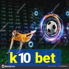 k10 bet